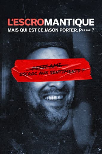 Affiche de L'escromantique : Mais qui est ce Jason Porter, p***** ?
