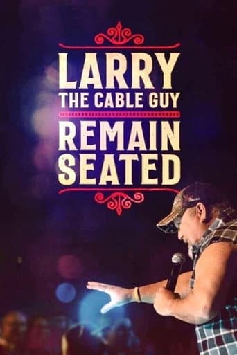 Affiche de Larry the Cable Guy: Remain Seated