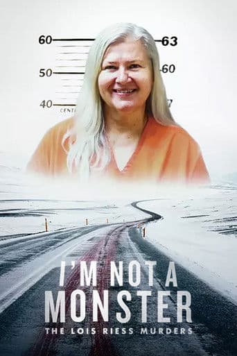 Affiche de I'm Not a Monster: The Lois Riess Murders