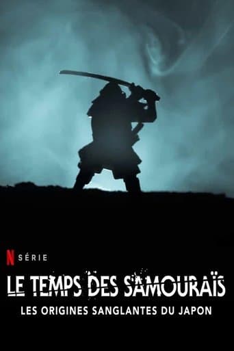 Affiche de Le Temps des samouraïs : Les Origines sanglantes du Japon