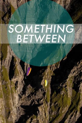Affiche de Something Between
