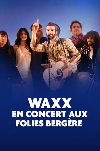 Affiche de Waxx en concert aux Folies Bergère