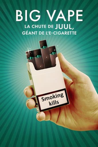 Affiche de Big Vape : La chute de Juul, géant de l'e-cigarette