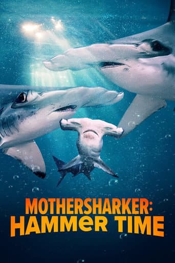 Affiche de Mothersharker: Hammer Time