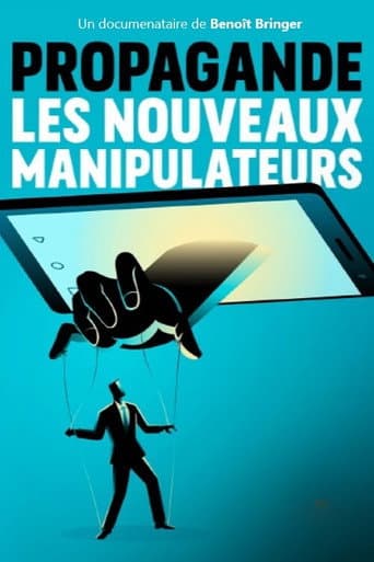 Affiche de Propagande, les nouveaux manipulateurs