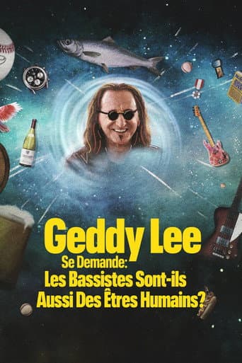 Affiche de Geddy Lee se demande : Les bassistes sont-ils aussi des êtres humains ?