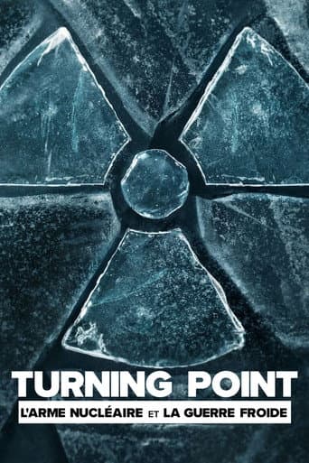 Affiche de Turning Point : L'arme nucléaire et la guerre froide