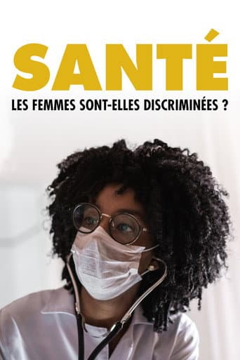 Affiche de Santé, les femmes sont-elles discriminées ?
