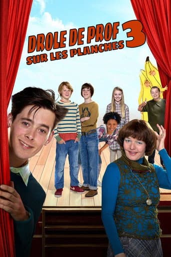 Affiche de Drôle de prof 3 : sur les planches