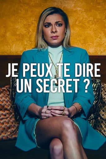 Affiche de Je peux te dire un secret ?