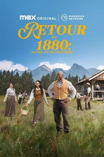 Affiche de Retour en 1880 : notre vie de pionniers