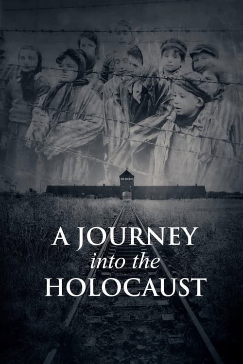 Affiche de A Journey Into the Holocaust