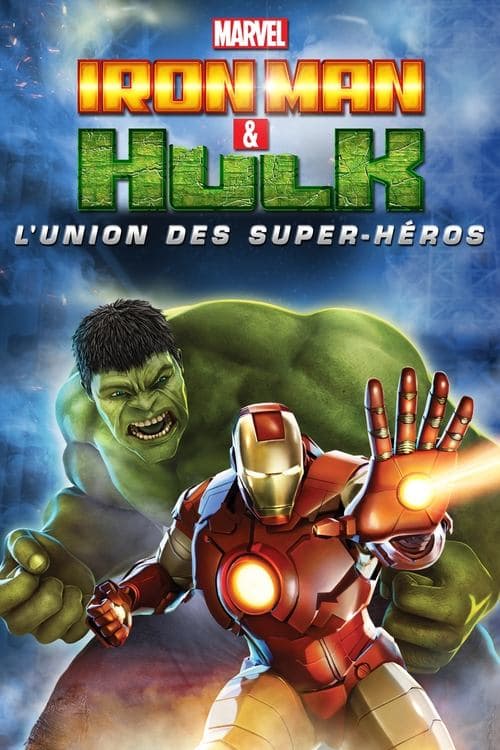 Affiche de Iron Man & Hulk : L'union des super héros