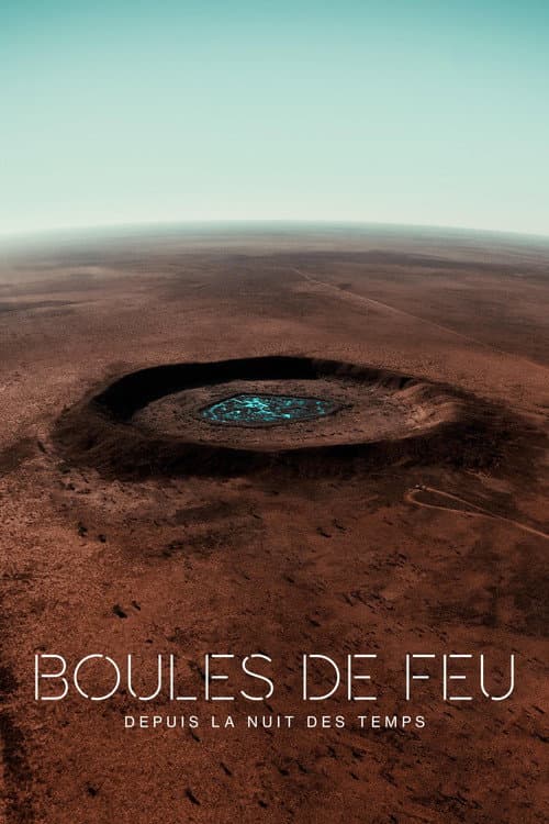 Affiche de Boules de feu : depuis la nuit des temps