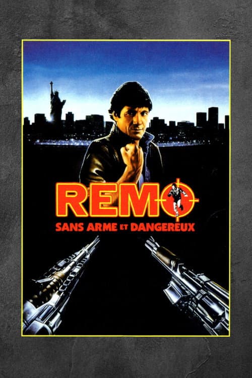 Affiche de Remo sans arme et dangereux