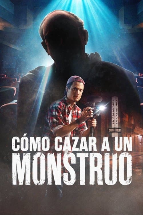Affiche de Cómo cazar a un monstruo