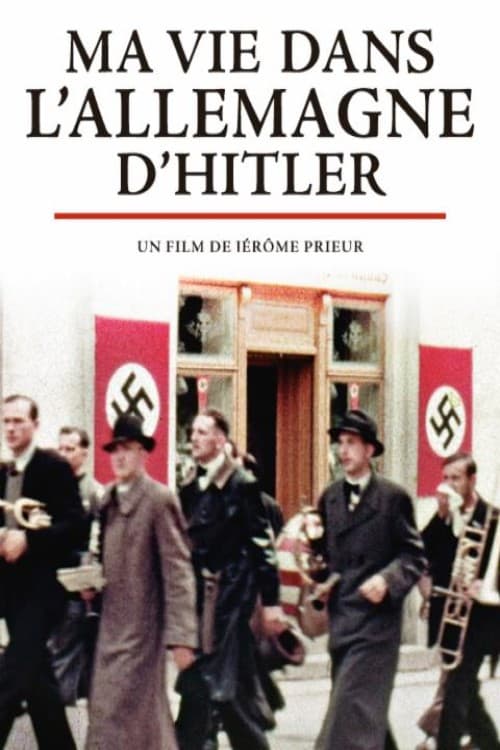 Affiche de Ma Vie dans l’Allemagne d’Hitler