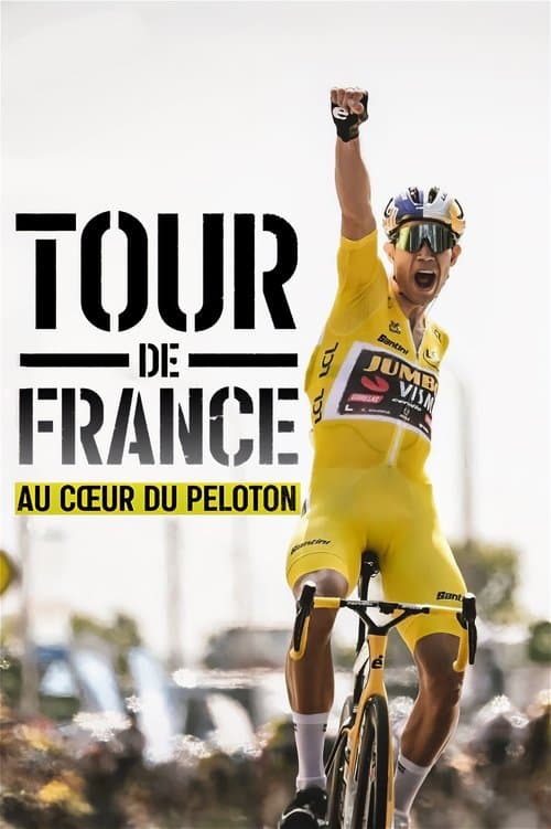 Affiche de Tour de France : Au cœur du peloton