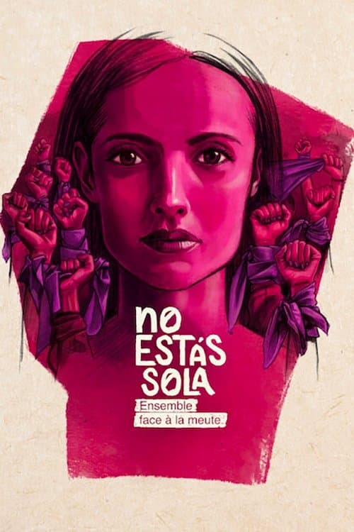 Affiche de No estás sola : Ensemble face à la meute