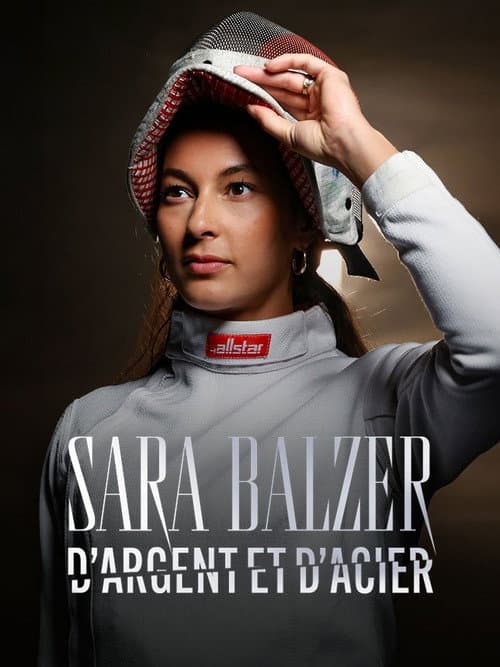 Affiche de Sara Balzer, D'argent Et D'acier