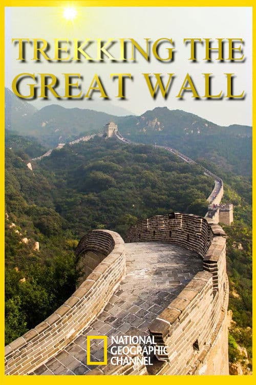 Affiche de Great Wall - Die chinesische Mauer - Auf den Spuren eines Weltwunders