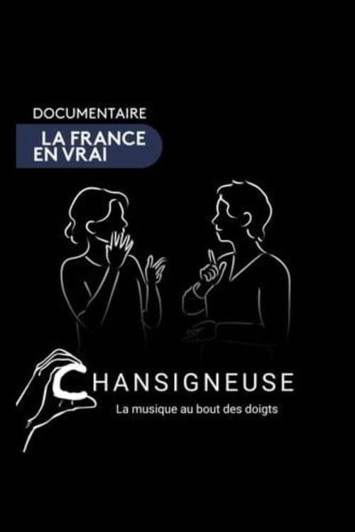 Affiche de Chansigneuse, la musique au bout des doigts