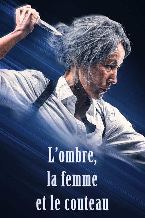 Affiche de L'ombre, la femme et le couteau