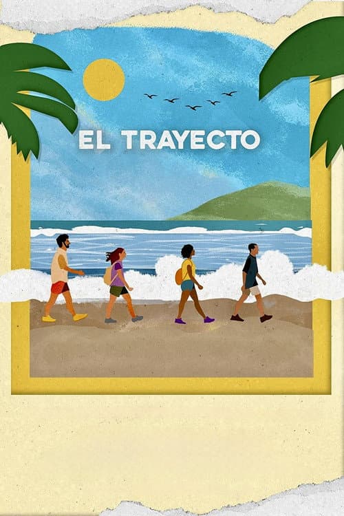 Affiche de El Trayecto