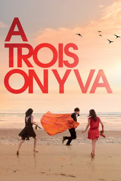 Affiche de À trois, on y va