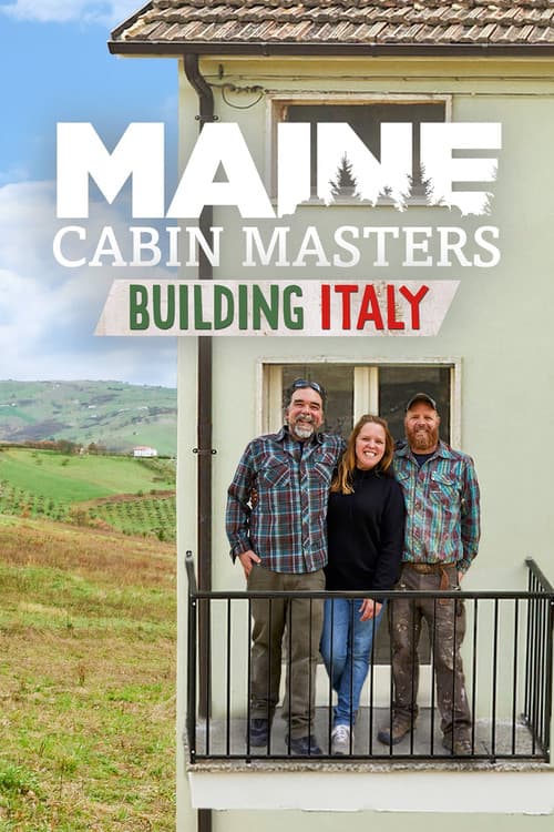 Affiche de Maine Cabin Masters: Building Italy