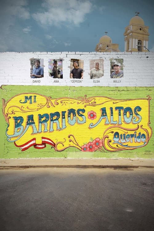 Affiche de Mi Barrios Altos querido