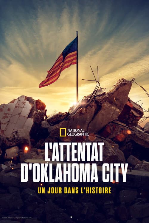 Affiche de L'attentat d'Oklahoma City : Un jour dans l'Histoire