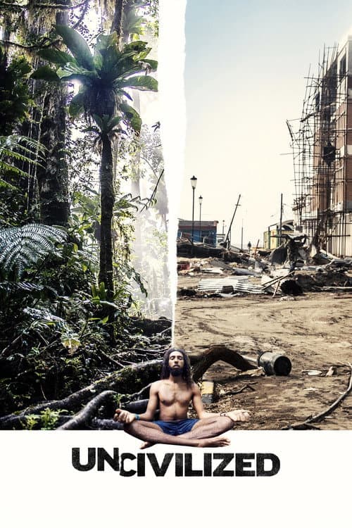 Affiche de Uncivilized