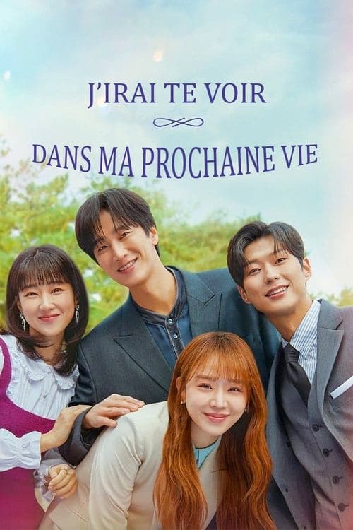 Affiche de J'irai te voir dans ma prochaine vie