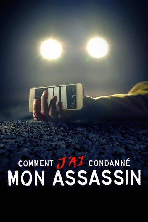 Affiche de Comment j'ai condamné mon assassin