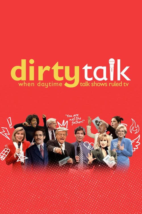 Affiche de Dirty Talk: When Daytime Talk Shows Ruled TV
