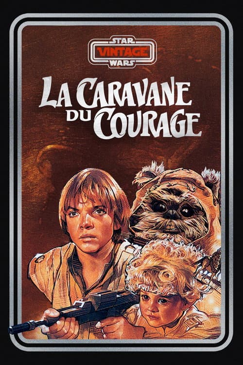 Affiche de L'Aventure des Ewoks : La Caravane du courage