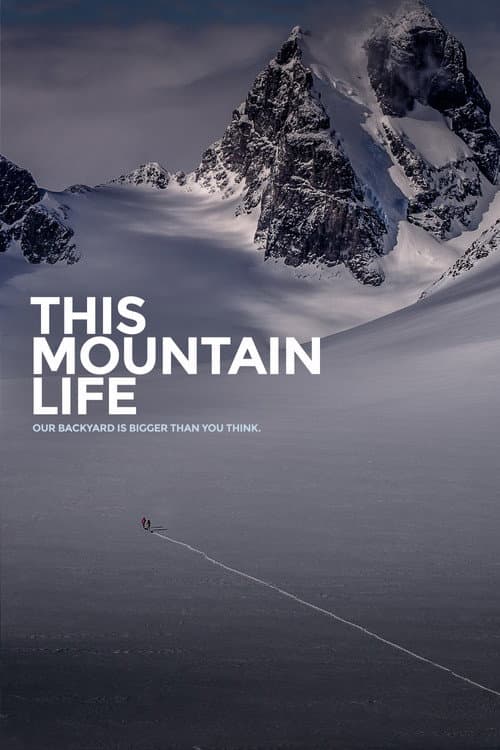 Affiche de This Mountain Life
