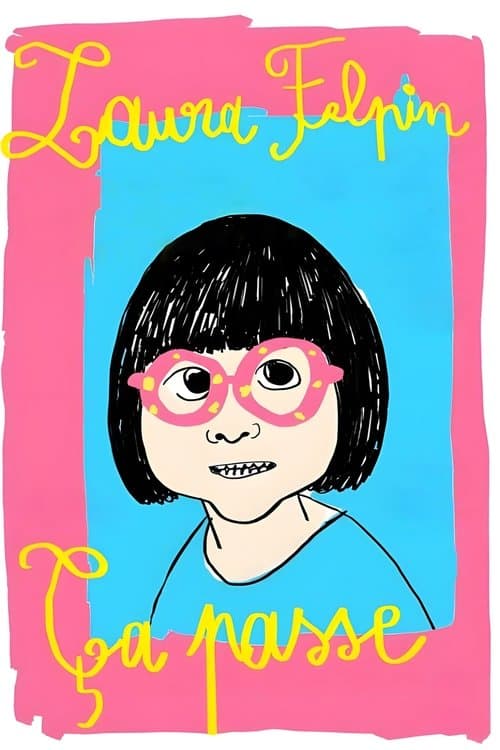 Affiche de Laura Felpin : Ça passe