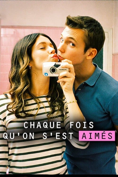 Affiche de Chaque fois qu'on s'est aimés