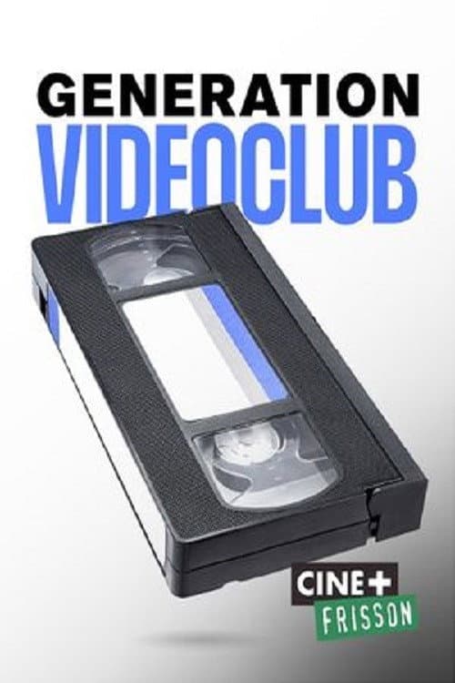 Affiche de Génération Vidéo Club