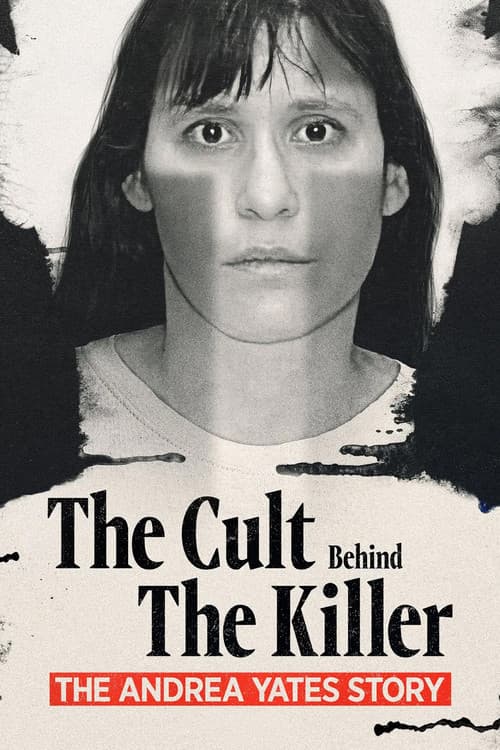 Affiche de De la Secte à l'Infanticide: L'histoire d'Andrea Yates