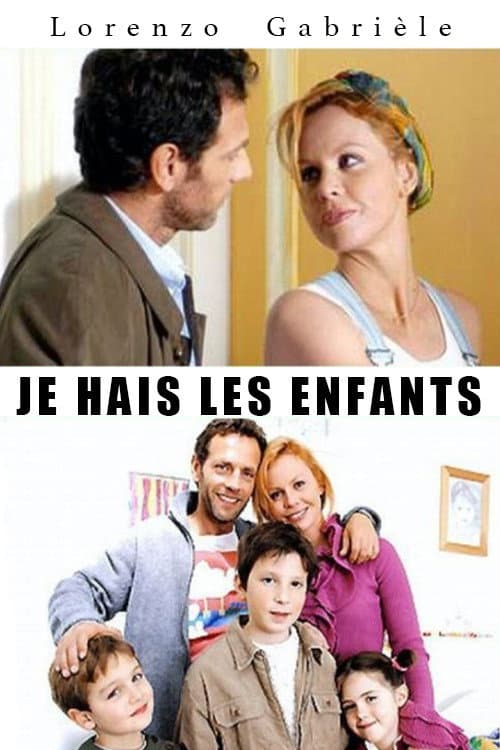 Affiche de Je hais les enfants