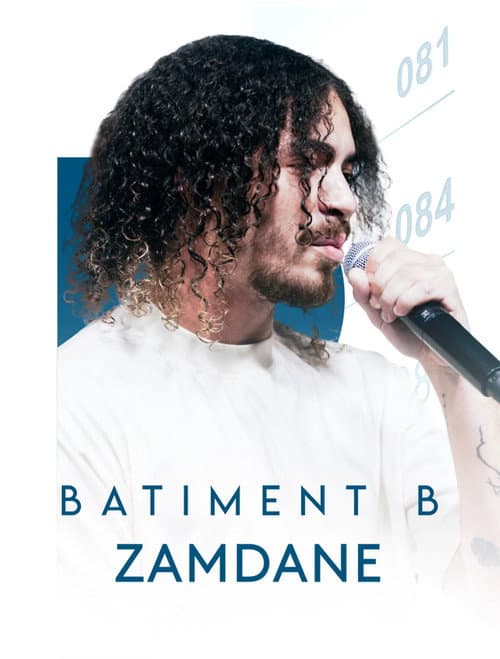 Affiche de Zamdane en live dans Bâtiment B