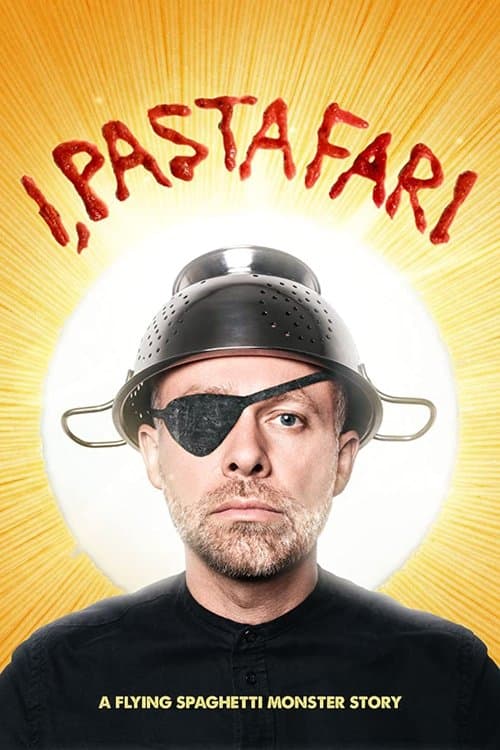 Affiche de I, Pastafari: A Flying Spaghetti Monster Story