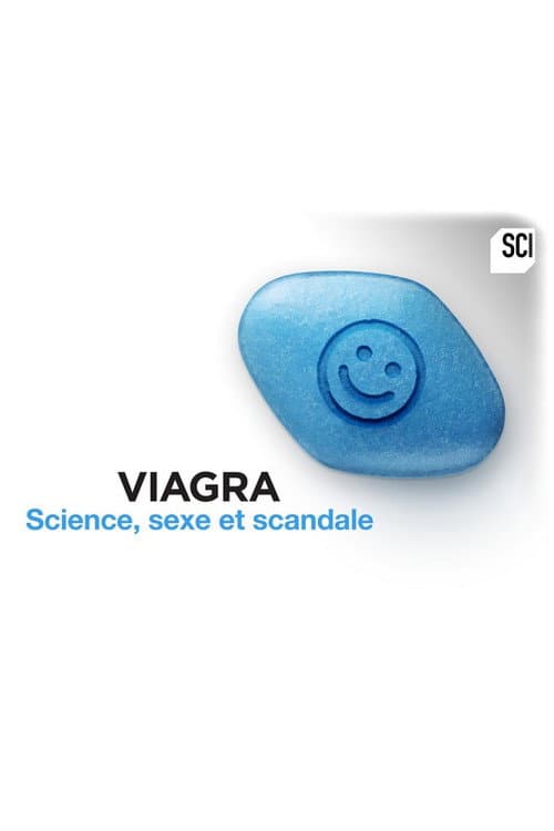 Affiche de Viagra : science, sexe et scandale