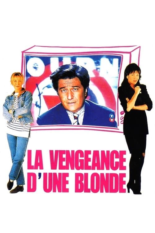 Affiche de La Vengeance d'une blonde
