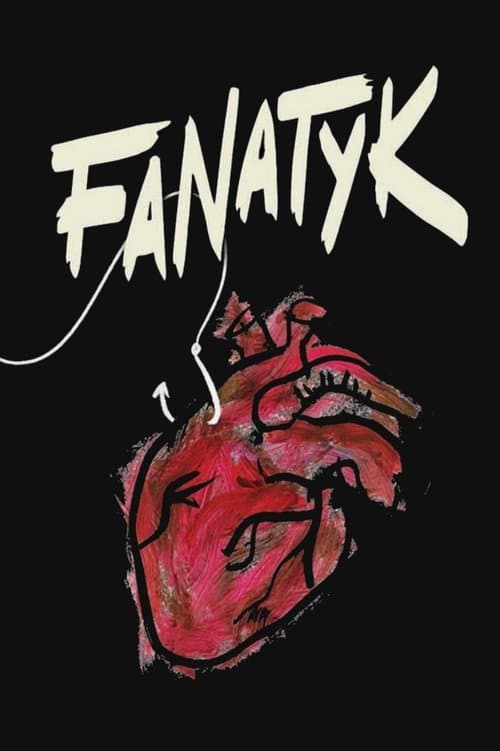 Affiche de Fanatyk