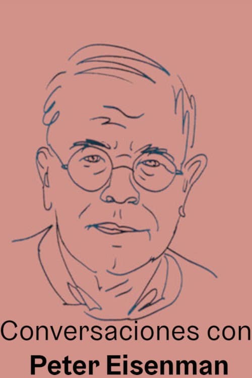 Affiche de Conversaciones con Peter Eisenman
