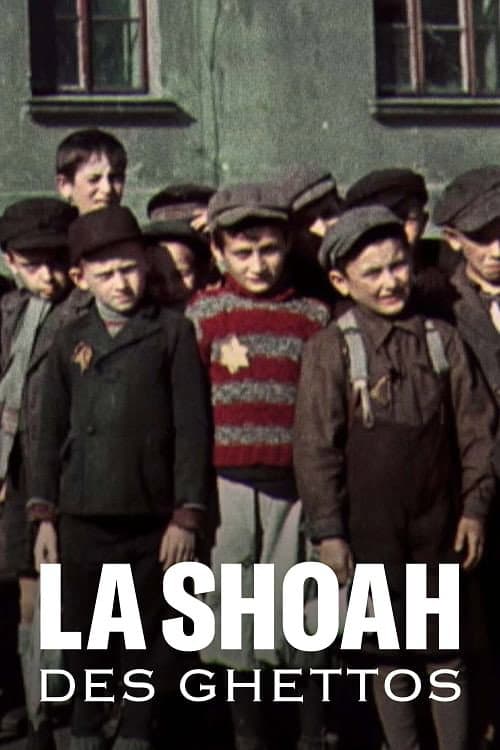Affiche de La Shoah des ghettos